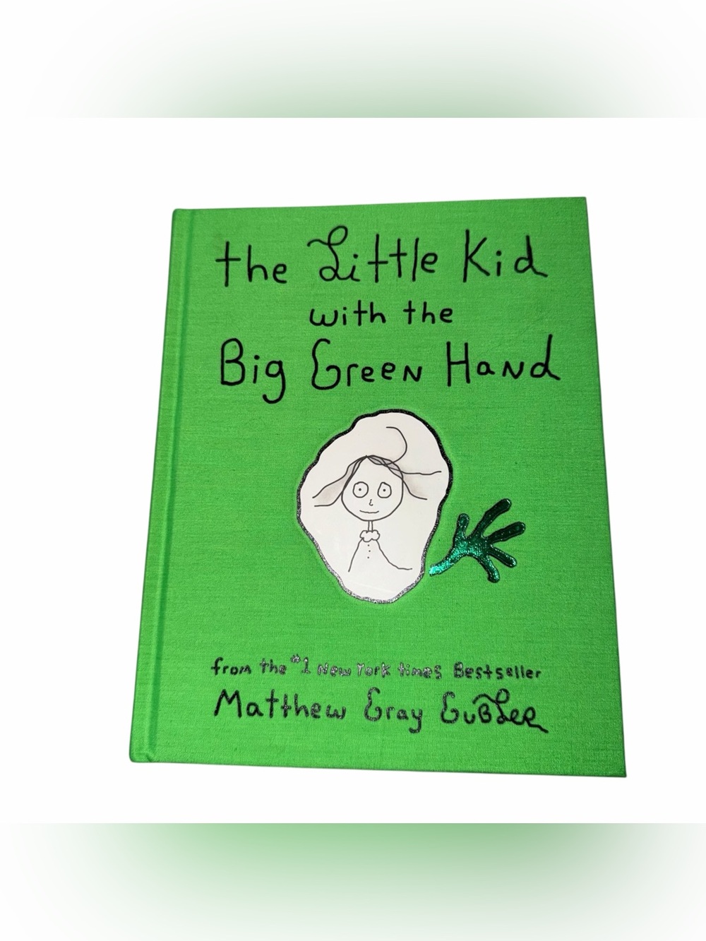 "The Little Kid with the Big Green Hand" Book